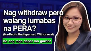 Nag withdraw pero walang lumabas na pera Nadebit Undispensed withdrawal  RAM FRONDOZA [upl. by Kneeland]