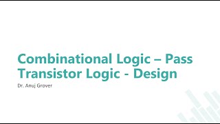 Pass Transistor Logic PTL Design [upl. by Ladiv697]