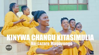 KINYWA CHANGU KITASIMULIA Official Music Video  Kwaya ya Mt Antonini Molla [upl. by Brainard79]