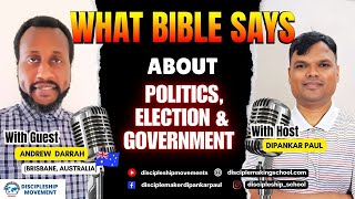 What Bible says about Politics Election amp Govt I Andrew Darrah I Dipankar Paul [upl. by Malamud]