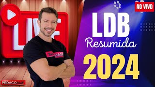 LDB RESUMIDA E ATUALIZADA 2024 [upl. by Eikcid352]