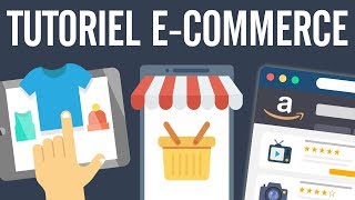 ECommerce formation  tutoriel ECommerce complet gratuit cours ecommerce [upl. by Gnaig]