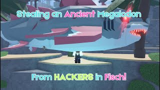 Stealing an ANCIENT MEGALODON from hackers in Fisch [upl. by Haldi]