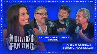 La causa de Edgardo Kueider y ¿quiénes deberían ser diputados de LLA  Multiverso Fantino  0412 [upl. by Arod]