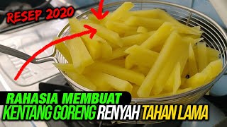 Ternyata Begini Cara MEMBUAT KENTANG GORENG RENYAH Tahan Lama Ala Mekdi [upl. by Hairahs]