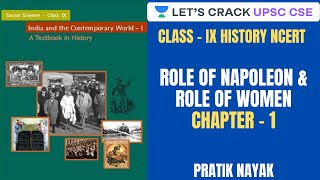 L7 French Revolution Role of Napoleon amp Role of Women  Class IX History NCERT  UPSC CSE 2020 [upl. by Genvieve]