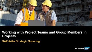 Working with Project Teams and Group Members in Projects within SAP Ariba Strategic Sourcing [upl. by Ondrej]