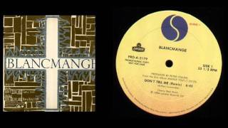 Blancmange  Dont Tell Me Dance Mix [upl. by Atiragram]