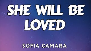 She Will Be LovedMaroon 5Sofia Camara [upl. by Heins]