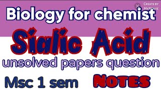 Sialic acid biology for chemist Msc 1 sem unsolved papers question notes [upl. by Levina]