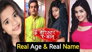 Barrister Babu Serial Cast Real Age amp Names  Anirudh  Bondita  Surmani [upl. by Namzzaj247]