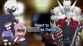 NARUTO FRIENDS REACT TO NARUTO AS DANTEGacha clubPart1 [upl. by Adnirem]