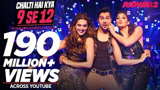 Chalti Hai Kya 9 Se 12 Full Song  Judwaa 2  Varun  Jacqueline  Taapsee  David Dhawan Anu Malik [upl. by Aztilem]