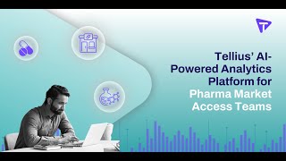 Tellius AIPowered Analytics Platform for Pharma Market Access Teams [upl. by Meehahs890]