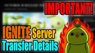 IMPORTANT New Information for Ignite Server Transfers [upl. by Nnairahs]