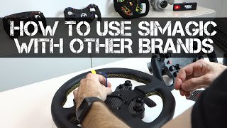 How to mix Simagic Wheels amp Bases with Other Brand Hardware  Fanatec  Simucube  etc [upl. by Cristian]