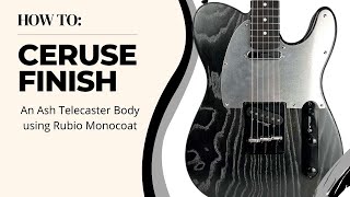 Ceruse Finish Ash Body Telecaster Electric Guitar with Rubio Monocoat [upl. by Eckart]