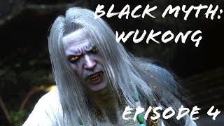 Black Myth Wukong  Episode 4 Bosses and Bells [upl. by Hniv]