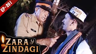 दादागिरी का नतीजा  ज़रा सी ज़िन्दगी  Epiosde 201  Zara si Zindagi  90s Best Hindi Tv Serial [upl. by Imer]