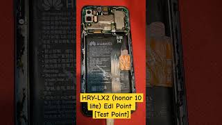 HRYLX2 honor 10 lite Edl Point Test Point huaweitestpoint honor10lkte [upl. by Hulbig]