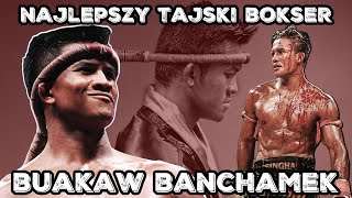 Buakaw Banchamek  Historia Legendarnego zawodnika Muay thai SKRÓT KARIERY  KRÓLA TAJSKIEGO BOKSU [upl. by Nnylyt]