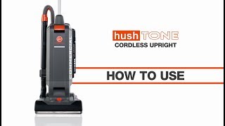 Usage  Hoover Commercial Hushtone™ Cordless Upright Vacuum [upl. by Alamat130]