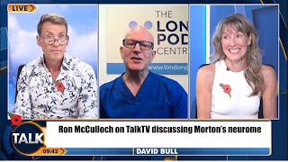 Ron McCulloch on Talk with Dr David and Dr Renee on Mortons Neuroma [upl. by Georgi729]