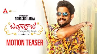 Bangarraju Movie Motion Teaser  Naga Chaitanya  Krithi Shetty  HBDNagaChaitanya  Mana Stars [upl. by Zeiler]