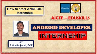 Android Developer Internship  AICTE EDUSKILLS  Complete Process [upl. by Alie]