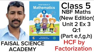 Class 5 Unit 2 Exercise 3 Question 1 Part efgh HCF by factorizationFaisalScienceAcademy [upl. by Aira]