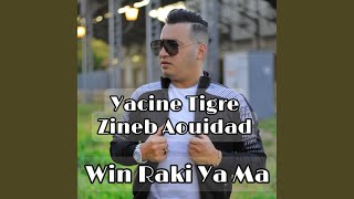 Win Raki Ya Ma feat Zineb Aouidad [upl. by Nywled]