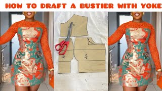 How to Properly draft a Bustier with Yoke Pattern Bustier with Yoke Bustier Pattern [upl. by Childers638]