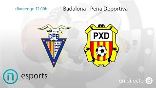 Esports IB3  Badalona  Peña Deportiva [upl. by Eissac723]