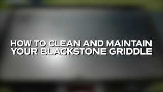 How to Clean a Blackstone Griddle  Blackstone Products Supports [upl. by Furey]