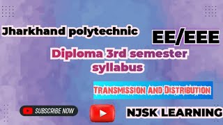 Diploma 3rd sem syllabus Discussion EEEEEJharkhand polytechnic Transmission and distribution [upl. by Anitnoc811]