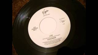 Cracker  Low 45 rpm 1993 [upl. by Narra]