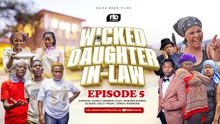 WICKED DAUGHTER INLAW EPISODE 5 [upl. by Apps]