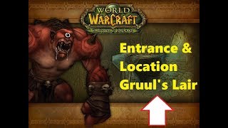 Entrance and Location Gruuls Lair [upl. by Thayne374]