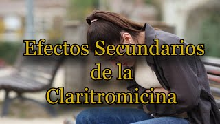 Efectos Secundarios de la Claritromicina [upl. by Obeded]