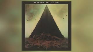 Andromeda Space Ritual  II 2024 Full Album Premiere [upl. by Anik]