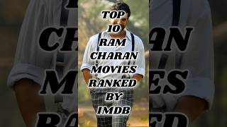 Top 10 Ram💯 Charan Movies Ranked By Imdbshorts movie top10 ramcharan 💯 [upl. by Ydoc770]