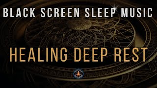 Sleep Deeply Heal Completely Solfeggio Frequencies for Restorative Sleep and Full Body Healing [upl. by Aicel312]