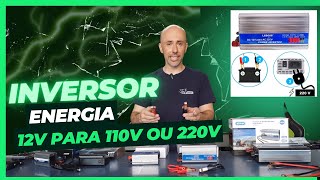 Entenda como funciona um inversor de 12v para 110v ou 220v e as diferenças e capacidades deles [upl. by Noiramaj]