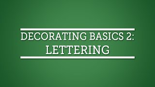 Cake Decorating Techniques Decorating Basics 2 Lettering [upl. by Notwal]