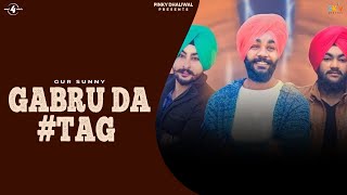 GABRU DA HASH  TAG FULL HD  GUR SUNNY  New Punjabi Song 2018  Latest Punjabi Song 2018 [upl. by Powers]