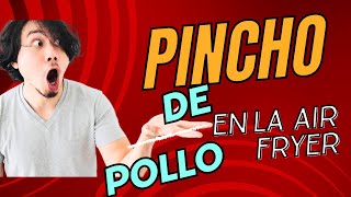 pincho de pollo en el air fryer  La cocina de elias [upl. by Anilec474]