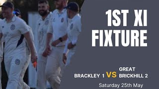 Brackley CC 1stXI Vs Great Brickhill 2nd XI 25052024 [upl. by Gaye]