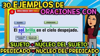 30 ORACIONES con SUJETO Nucleo del Sujeto  PREDICADO Nucleo del Predicado [upl. by Ahsenad]