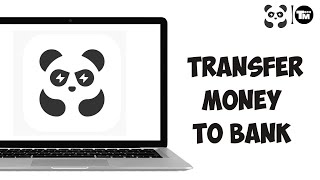 How to Transfer Money From PandaBuy to Bank Account 2024 [upl. by Gertie]