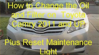 How to Change Oil and Filter on Toyota Camry 2011 and Up  Plus Reset Maintenance Light [upl. by Nnoryt]